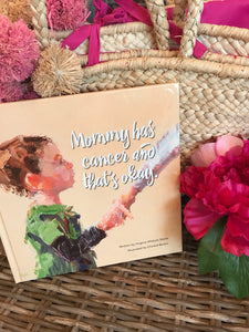 "Mommy Has Cancer and That's Okay." Book