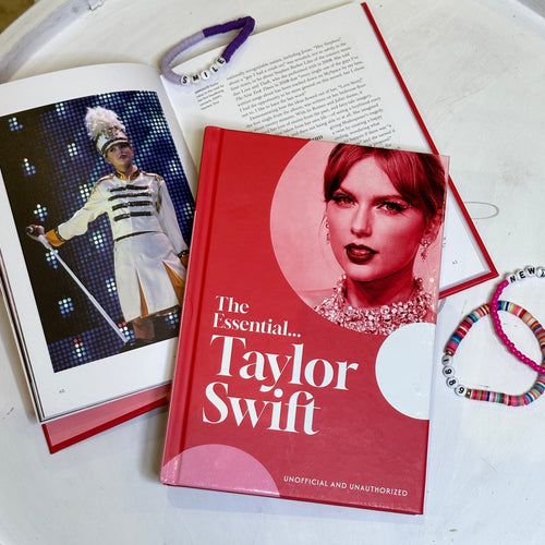 The Essential Taylor Swift Book / Her complete, beautifully illustrated story