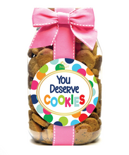 You Deserve Chocolate Chip Cookies Jar
