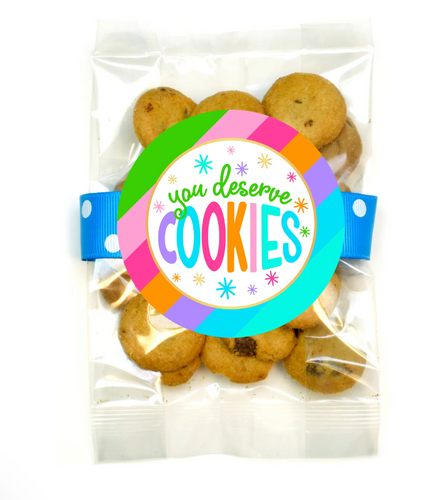 You Deserve Chocolate Chip Cookies Bite Size Bag