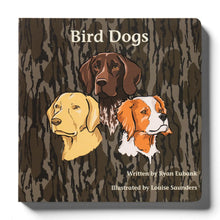 Mossy Oak Edition Bird Dogs Hunting Children's Book