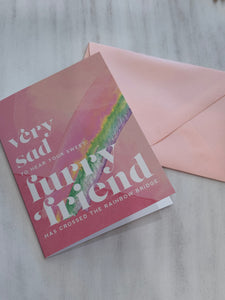 Furry Friend Rainbow Bridge Sympathy Card Pet Cat Dog  - Greeting Card