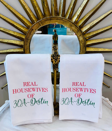 Real Housewives of 30A & Destin Tea Towel