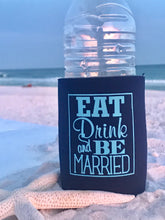 Eat, Drink and Be Married Neoprene Koozies