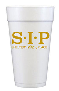 SIP Shelter in Place Quarantine Foam Cups, 20oz